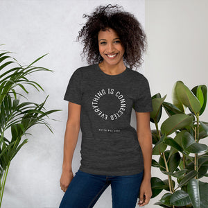 Everything is Connected Unisex T-Shirt