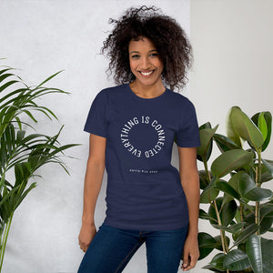 Everything is Connected Unisex T-Shirt